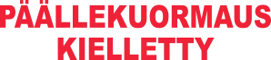 Päällekuormaus kielletty huomioteippi Päällekuormaus kielletty huomioteippi